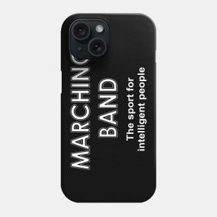 Marching Band Sport White Text Phone Case