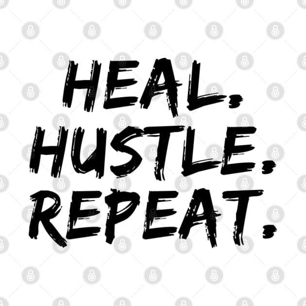 Heal Hustle Repeat Black by Live Together