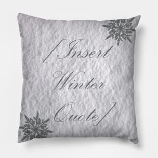 Insert Winter Quote in the Snow Christmas Design Pillow