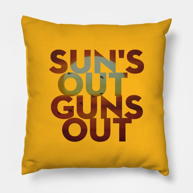 Sun's Out Guns Out Pillow by PAULO GUSTTAVO