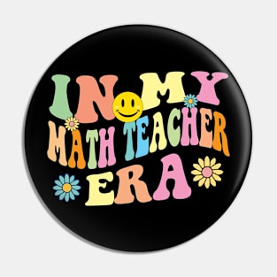 In My math Teacher Era Pin