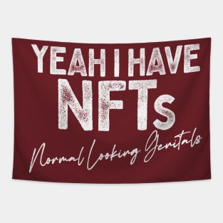 Yeah I Have NFTs Tapestry