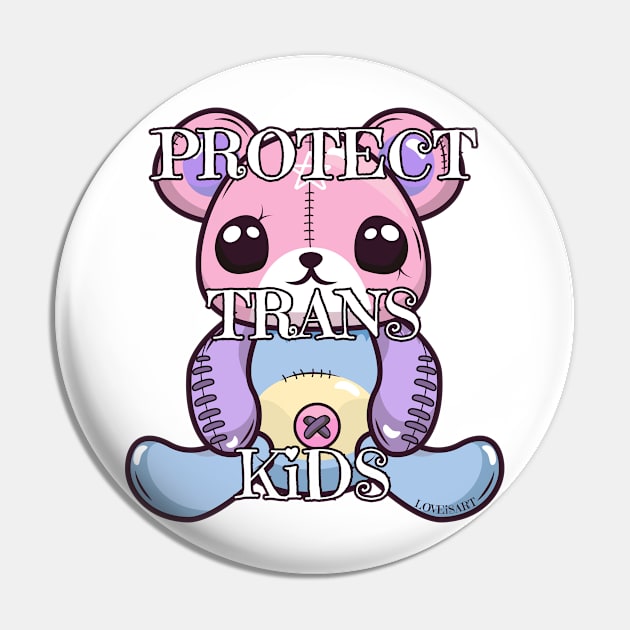 Protect Trans Kids #9 Pin by Death Is Art