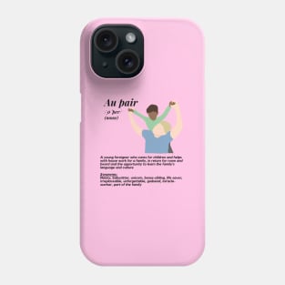 Au pair definition female pink Phone Case