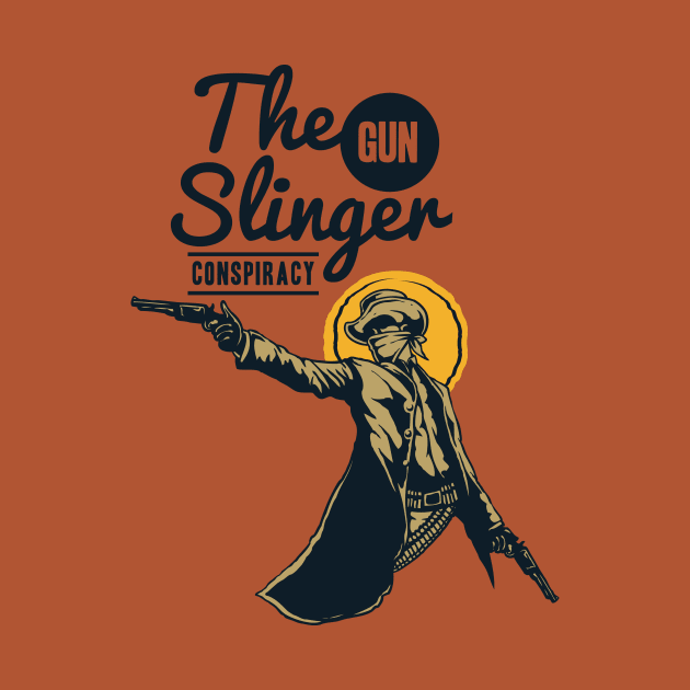 The Gunslinger Conspiracy by RadCoolguy