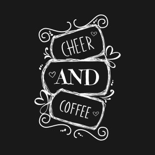 Fueled by Cheer and Coffee T-Shirt