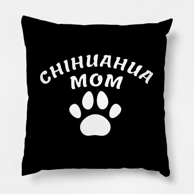 Chihuahua Mom Pillow by Braznyc
