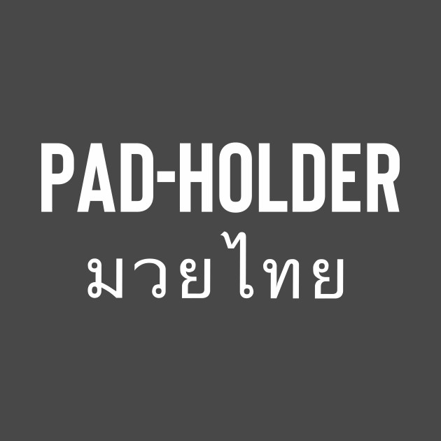 Pad-Holder by MuayThaiOriginals