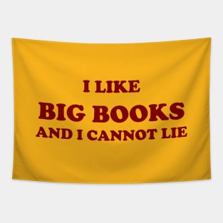 I like big books and I cannot lie Tapestry