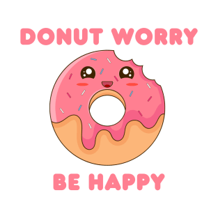 Donut Worry, Be Happy T-Shirt