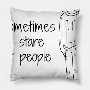 I stare at people Pillow