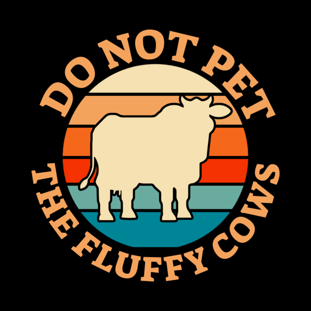 Do Not Pet The Fluffy Cows Retro Bison by NysdenKati