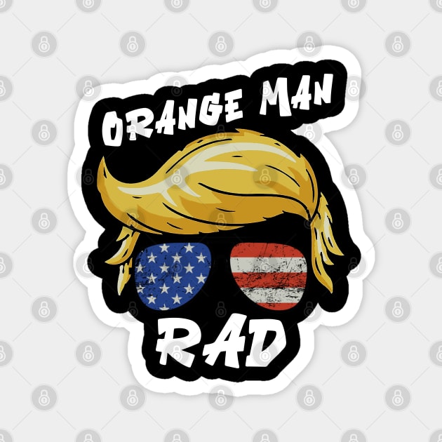 Orange Man for President Magnet by GreenGuyTeesStore