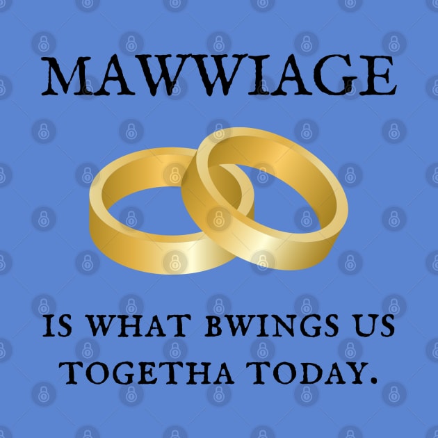 The Princess Bride/Mawwiage by Said with wit