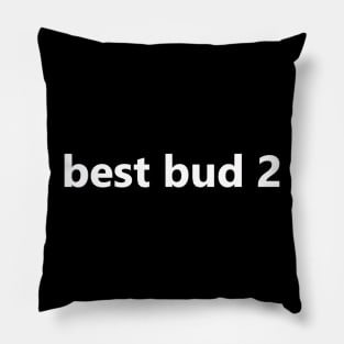 best bud Pillow