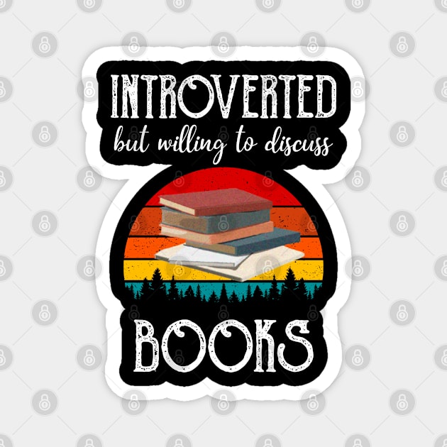 Introverted But Willing To Discuss Books Magnet by Boo Face Designs