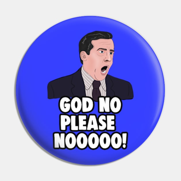 The Office Memes: Michael Scott NO GOD NO! Pin by Barnyardy