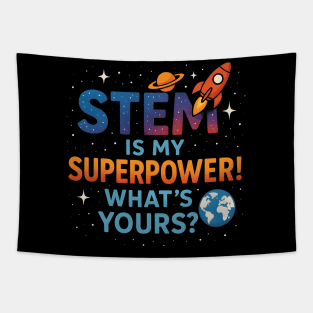 STEM Is My Superpower What's Yours? Science Kids Tapestry