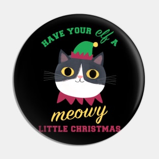 Have Your Elf a Meowy Little Christmas Pin