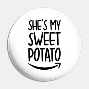 She's My Sweet Potato I Yam Pin