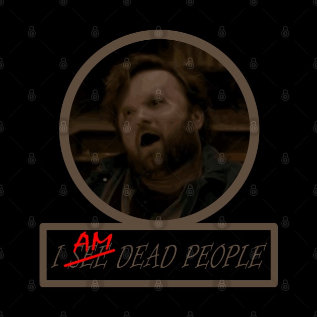 I am dead people by dflynndesigns