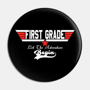 First Grade Let The Adventure Begin Back to School Pin