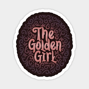 thegoldengirl2 Magnet