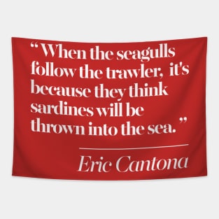 Eric Cantona Classic Seagulls Typographic Quote Tribute Tapestry