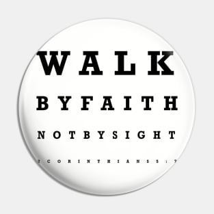 Walk by Faith not by Sight - Eye Chart Pin