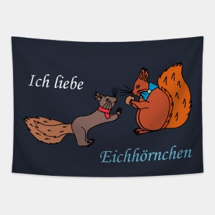 I love squirrels (German) Black Tapestry