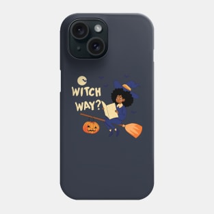 Witch Way Phone Case