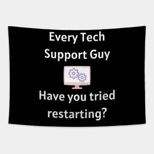 Funny Tech Support Line Tapestry