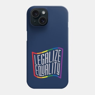 Legalize Equality - Rainbow Outline Phone Case