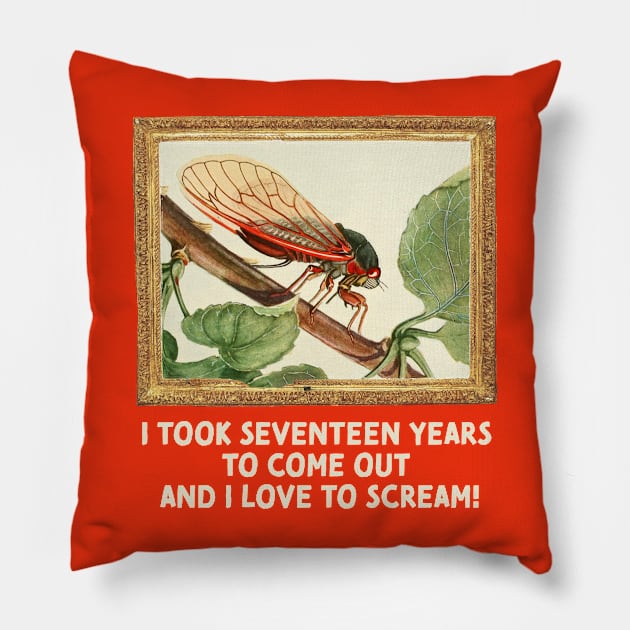 Cicadas are Gay (light text) Pillow by cobwebjr