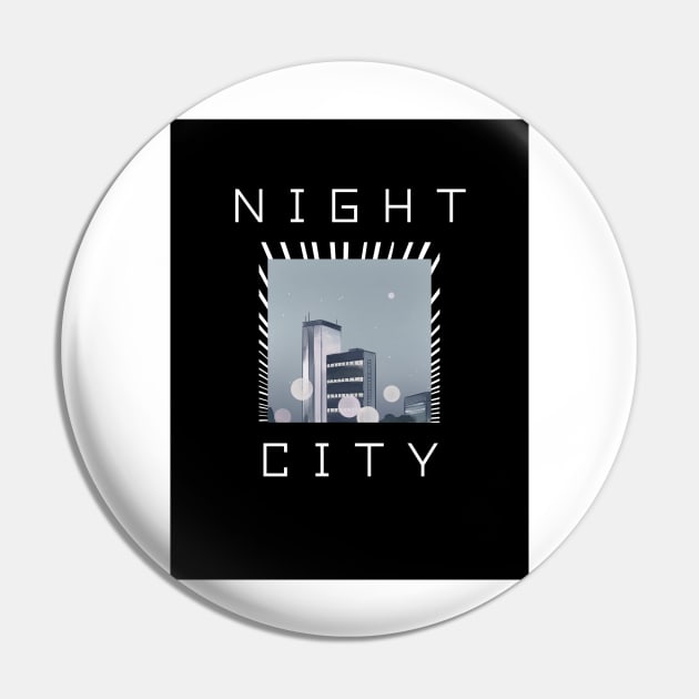 Night City Tshirt Pin by SherDess33