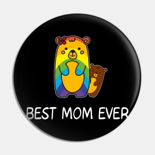 LGBT Mama Bear T-Shirt - Best Mom Ever Pin