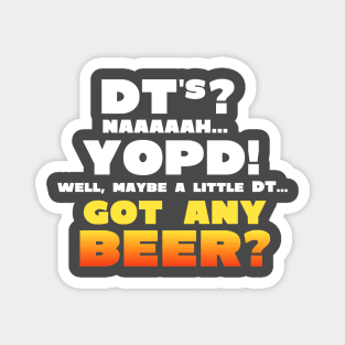 YOPD got any BEER? Magnet