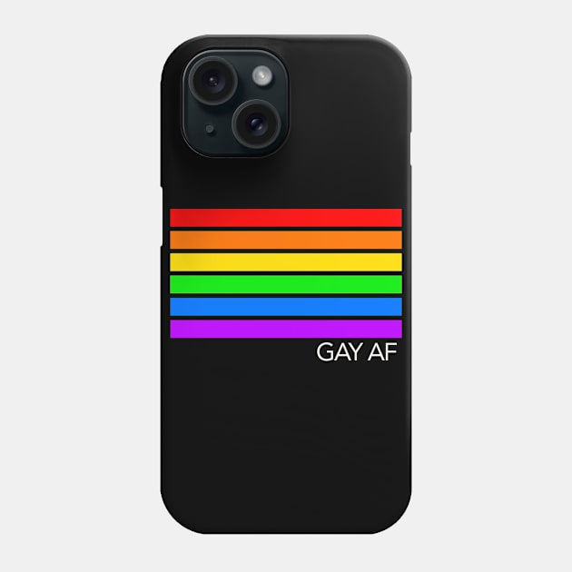 GAY AF Gay Pride Rainbow Phone Case by skittlemypony