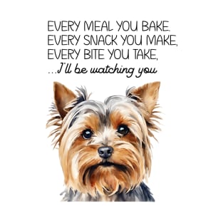 Every meal you bake funny Yorkie Yorkshire terrier watercolor art T-Shirt