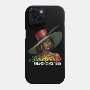 Juneteenth | Free-Ish Since 1865 Phone Case