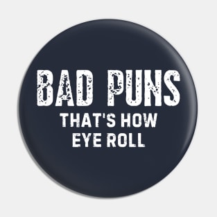 Puns Are Life Pin