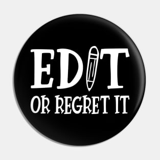 Teacher - Edit or Regret It Pin