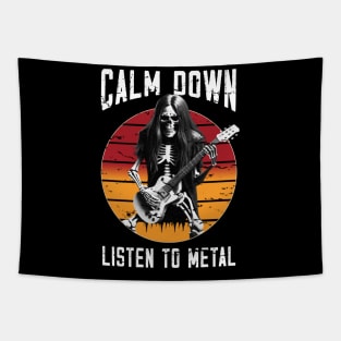 Calm down listen to Metal Tapestry