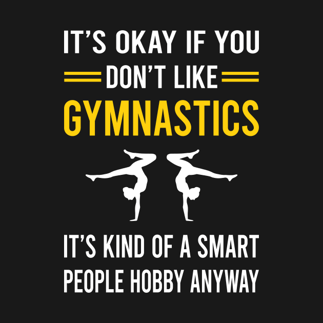 Smart People Hobby Gymnastics Gymnast by Good Day
