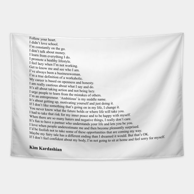 Kim Kardashian Quotes Tapestry by qqqueiru