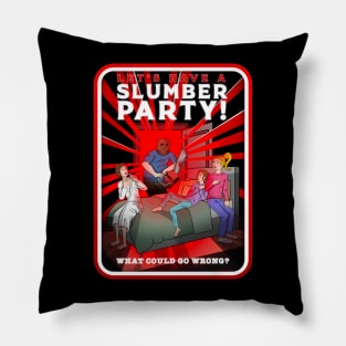 Let's Have A Slumber Party! Pillow