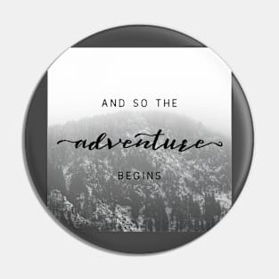 And So The Adventure Begins VII Pin