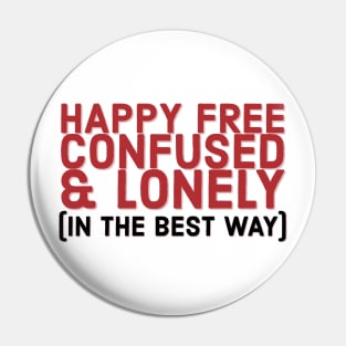 Were Happy Free Confused and Lonely in the Best Way, Taylor Swift Lyrics Red Album Pin