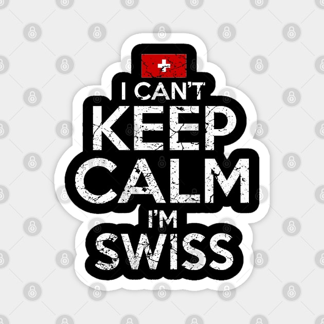 I Can't Keep Calm I'm Swiss Magnet by Mila46