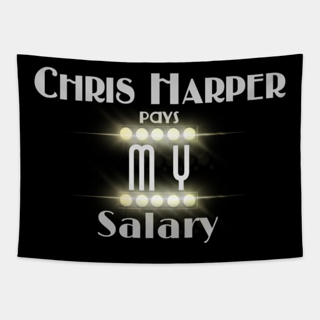 Chris Harper Pays MY Salary Tapestry by ZkyySky